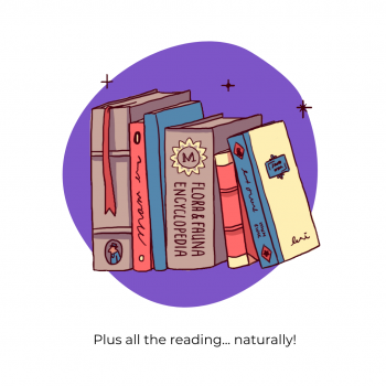 Plus, all the reading. Naturally.
