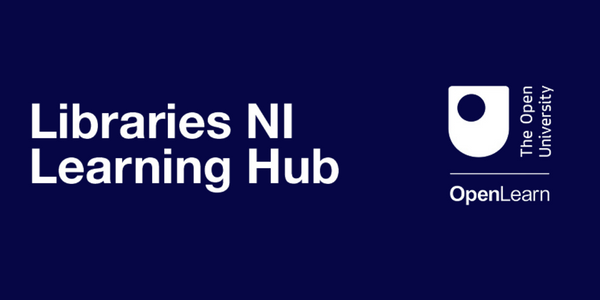 an image which says 'Libraries NI Learning Hub' and has the OU logo and the OpenLearn logo