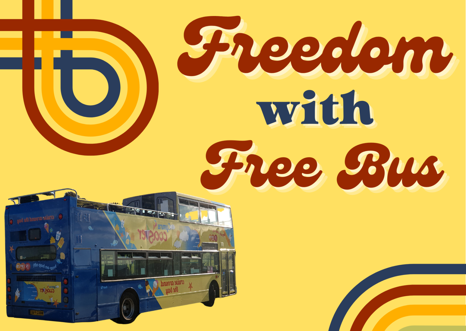 freedom with free bus, text on a yellow canvas with a bus