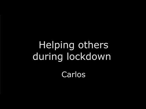 Helping others during lockdown Carlos