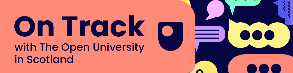 On Track with The Open University in Scotland