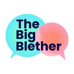 The Big Blether